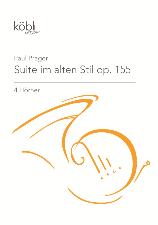 Suite im alten Stil op.155  für 4 Hörner in F  Partitur und Stimmen