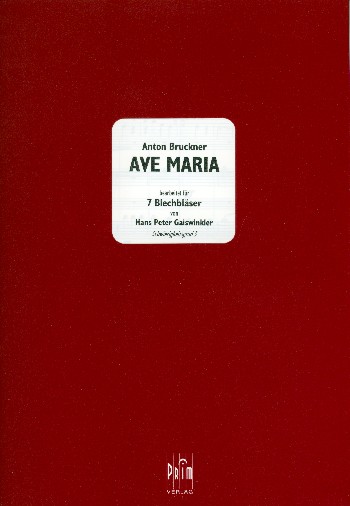 Ave Maria  für 7 Blechbläser  Partitur und Stimmen