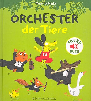 Das Orchester der Tiere (+Soundchip)  Papp-Bilderbuch  