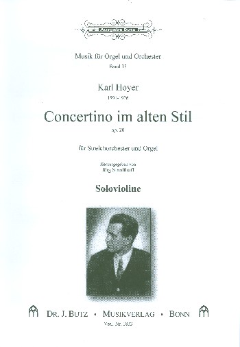 Concertino im alten stil op.20  für Streichorchester und Orgel  Violine olo