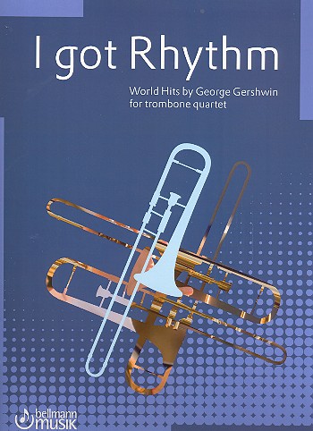 I got Rhythm  für 3 Posaunen und Bassposaune  Partitur und Stimmen