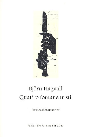 Quattro fontane tristi  für Blockflötenquartett (SATB)  Partitur und Stimmen