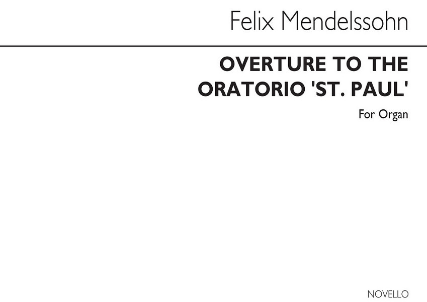 Ouverture to the Oratorio of St. Paul&nbsp;&nbsp;for Organ&nbsp;&nbsp;