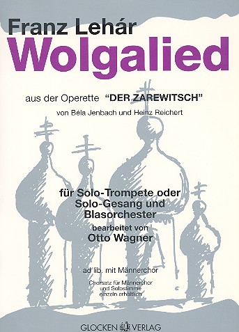 Wolgalied  für Trompete (Gesang) solo und Blasorchester (Männerchor ad lib)  