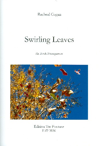 Swirling Leaves&nbsp;&nbsp;für 4 Blockflöten (TTBSb)&nbsp;&nbsp;Partitur und Stimmen
