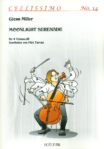 Moonlight Serenade&nbsp;&nbsp;für 4 Violoncelli&nbsp;&nbsp;Partitur und Stimmen
