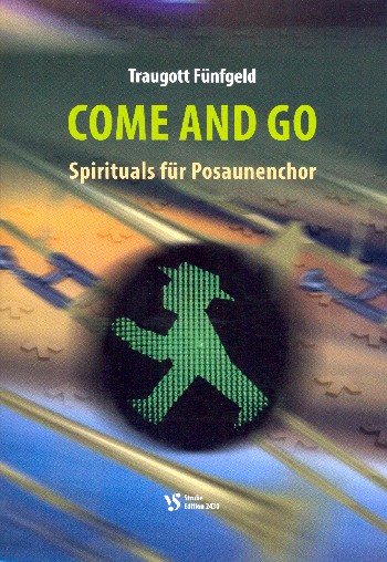 Come and go&nbsp;&nbsp;für Posaunenchor&nbsp;&nbsp;Spielpartitur