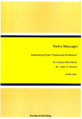 Intermezzo aus Cavalleria rusticana  für Blasorchester  Partitur und Stimmen