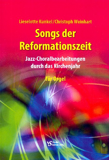 Songs der Reformationszeit&nbsp;&nbsp;für Orgel&nbsp;&nbsp;