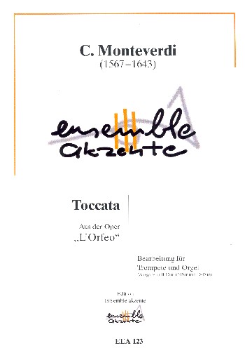 Toccata aus der oper L'Orfeo (Version in B-, C- und D-Dur)  für Trompete und Orgel  