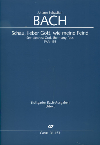 Schau lieber Gott wie meine Feind&nbsp;&nbsp;Kantate Nr.153 BWV153&nbsp;&nbsp;Partitur (dt/en)