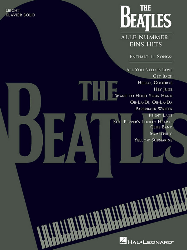 The Beatles - Alle Nummer-Eins-Hits:&nbsp;&nbsp;für Klavier (leicht)&nbsp;&nbsp;