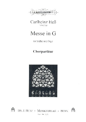 Messe in G&nbsp;&nbsp;für gem Chor (SAM) und Orgel&nbsp;&nbsp;Chorpartitur