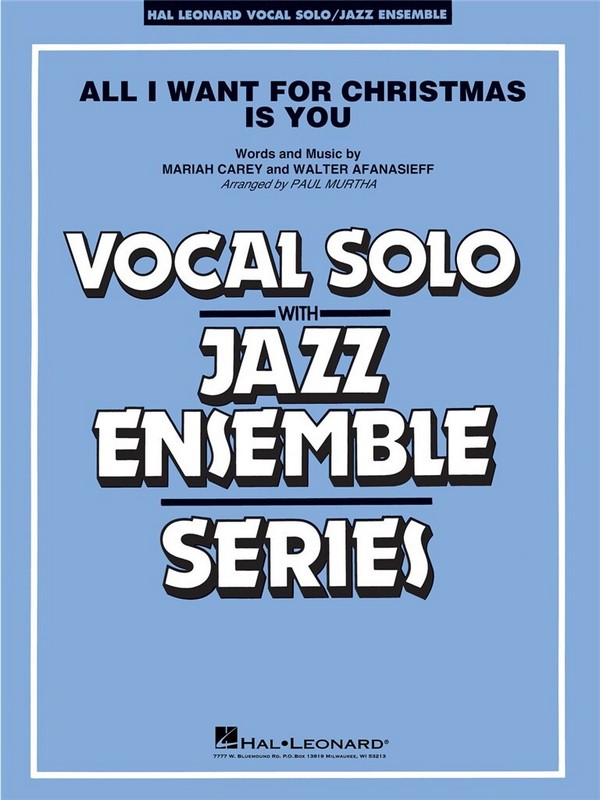 All I want for Christmas is You:&nbsp;&nbsp;for voice and jazz ensemble&nbsp;&nbsp;score and parts