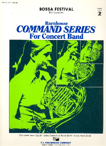 Bossa Festival:&nbsp;&nbsp;for concert band&nbsp;&nbsp;score and parts