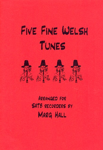 5 fine Welsh tunes  for 4 recorders (SATB)  score and parts