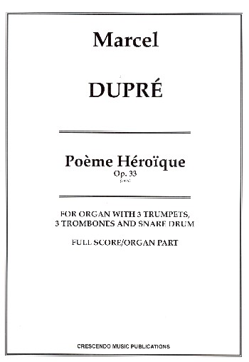 Poème héroique op.33  for 3 trumpets, 3 trombones, snare drum and organ  score and parts