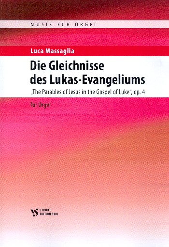Die Gleichnisse des Lukas-Evangeliums&nbsp;&nbsp;für Orgel&nbsp;&nbsp;