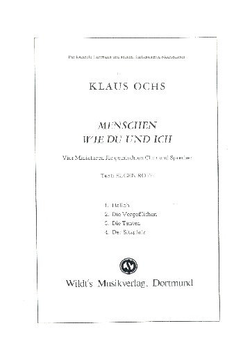 Menschen wie du und ich  für Sprecher und gem Chor a cappella  Partitur