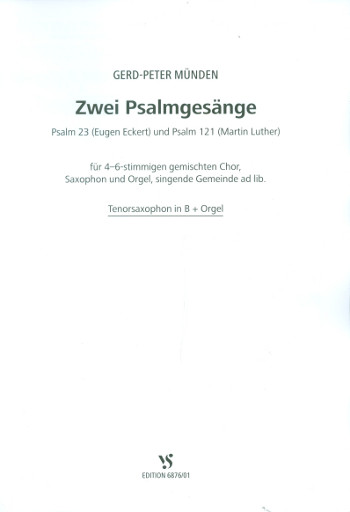 2 Psalmgesänge  für gem Chor, Saxophon und Orgel (Gemeinde ad lib)  Spielpartitur für Orgel und Saxophon