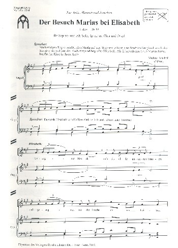 Der Besuch Marias bei  Elisabeth&nbsp;&nbsp;für Sopran, Alt, Sprecher, gem Chor und Orgel&nbsp;&nbsp;Chorpartitur