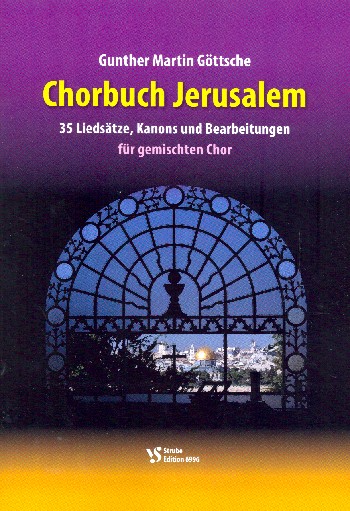 Chorbuch Jerusalem&nbsp;&nbsp;für gem Chor und Instrumente&nbsp;&nbsp;Partitur
