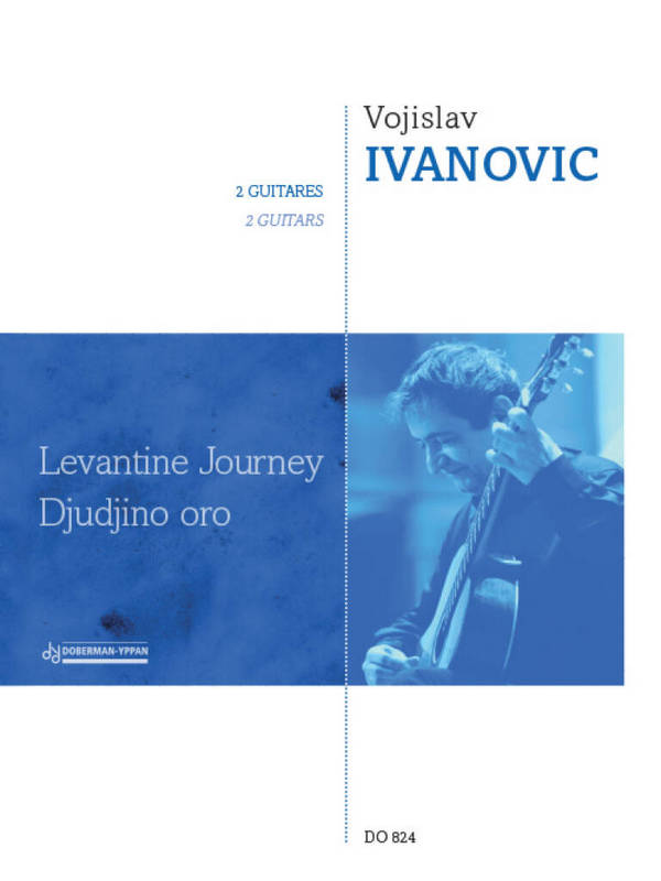 Levantine Journey - Djudjino oro&nbsp;&nbsp;for 2 guitars&nbsp;&nbsp;score and parts