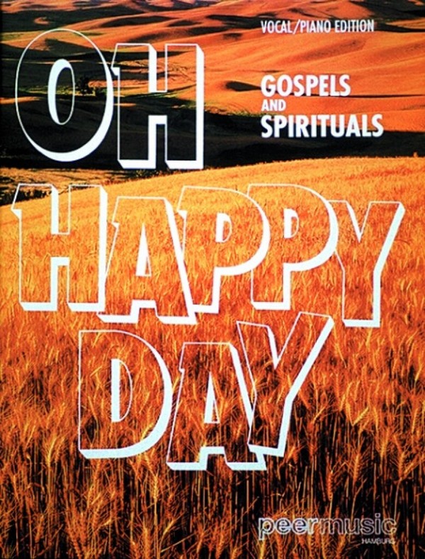 Oh Happy Day - Gospel und Spirituals:  für Klavier/Gesang/Gitarre  