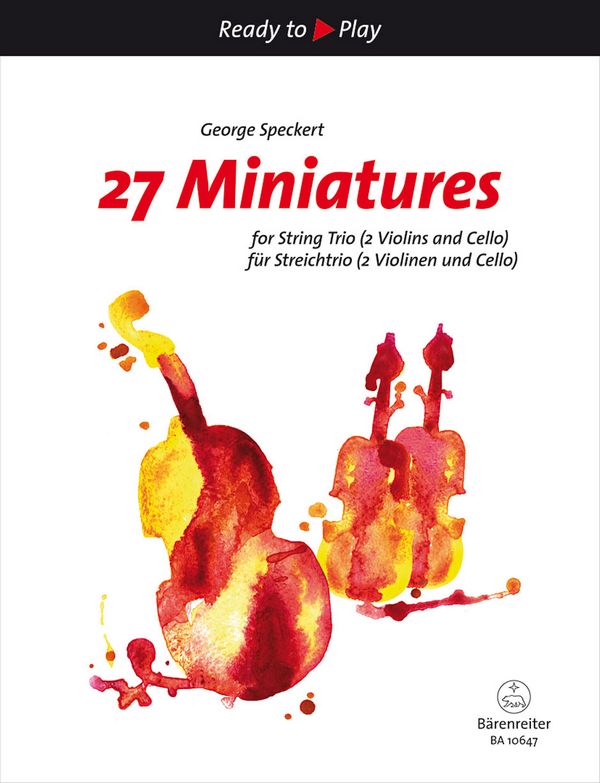 27 Miniatures  für 2 Violinen und Violoncello (Violine, Viola und Violoncello)  Partitur und Stimmen