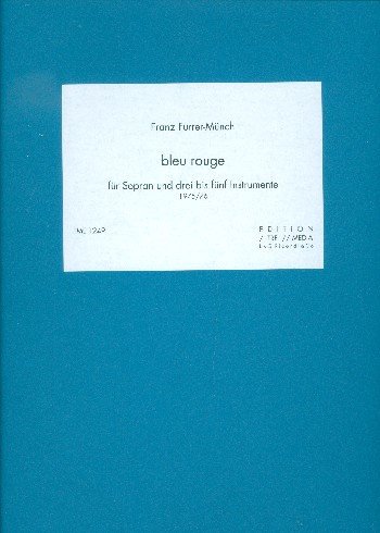 Bleu rouge  für Sopran und 3 bis 5 Instrumente  Partitur