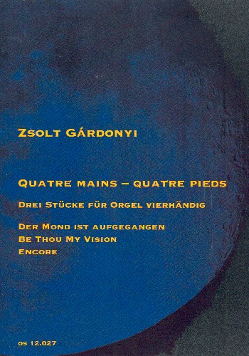 Quatre mains - quatre pieds  für Orgel zu 4 Händen  Spielpartitur