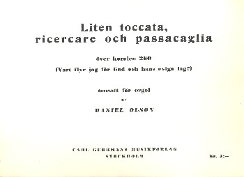 Liten Toccata, ricercare och passacaglia över koralen 260&nbsp;&nbsp;for organ&nbsp;&nbsp;