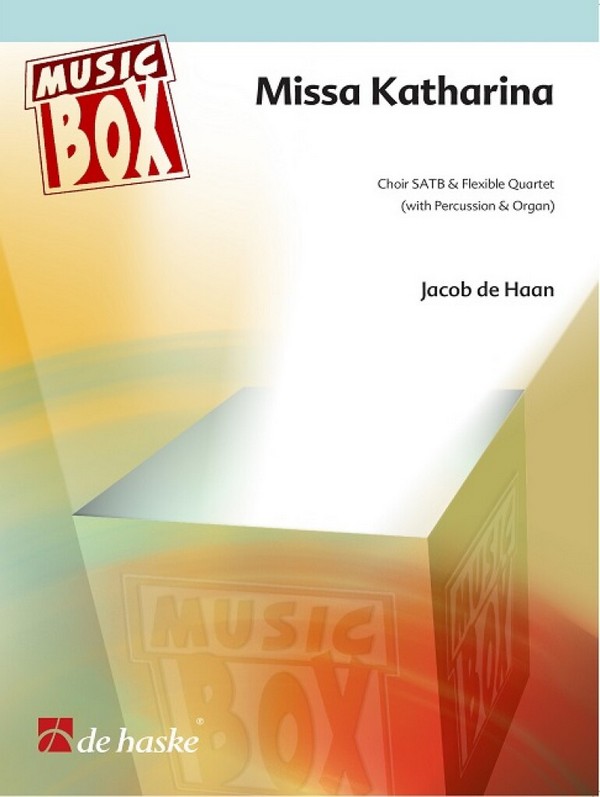 Missa Katharina  for mixed choir and flexible quartet with percussion and organ  score and parts