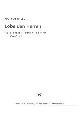 Lobe den Herren&nbsp;&nbsp;für Frauenchor und Piano ad lib.&nbsp;&nbsp;Partitur