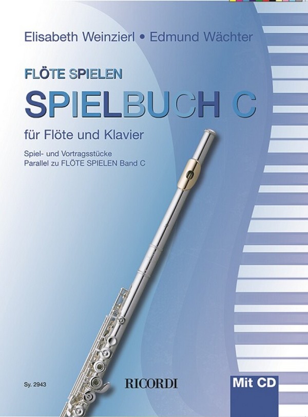 Flöte spielen - Spielbuch Band C (+CD)&nbsp;&nbsp;für Flöte und Klavier&nbsp;&nbsp;