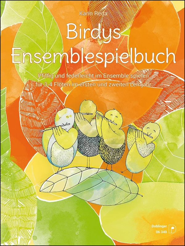 Birdys Flötenwelt - Ensemblespielbuch&nbsp;&nbsp;für 3-4 Flöten&nbsp;&nbsp;Spielpartitur