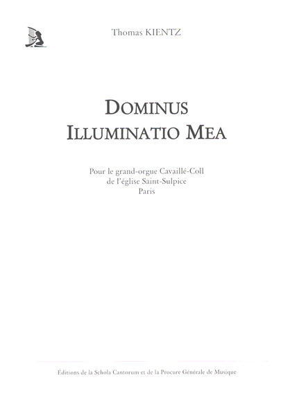 Dominus Illuminatio Mea  pour le grand-orgue Cavaillé-Coll de l'église Saint-Sulpice, Paris  