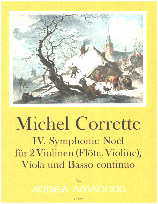 4. Symphonie Noel  für 2 Violinen (Flöte, Violine), Viola und BC  