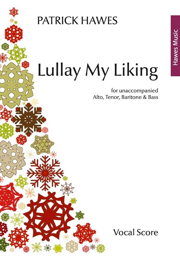 Lullaby My Liking&nbsp;&nbsp;Unaccompanied A,T,Bar,B&nbsp;&nbsp;Vocal Score