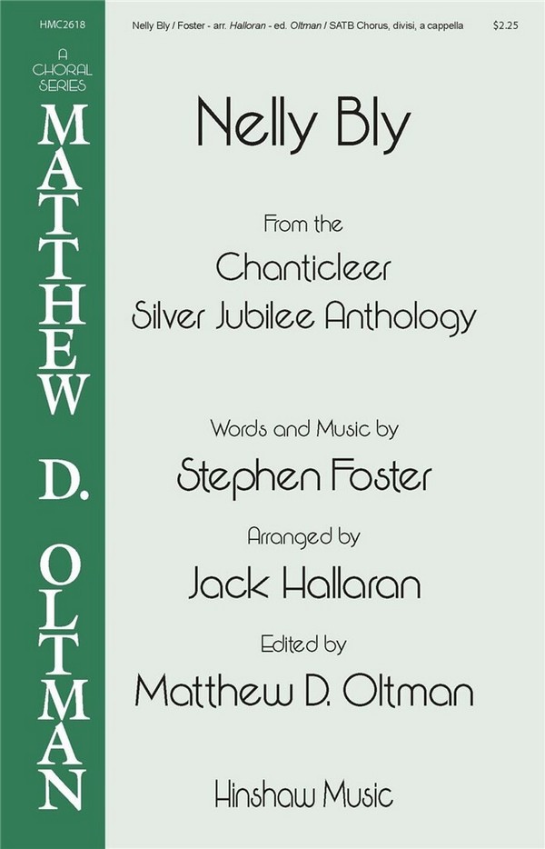 Nelly Bly&nbsp;&nbsp;SATB Divisi A Cappella&nbsp;&nbsp;Choral Score