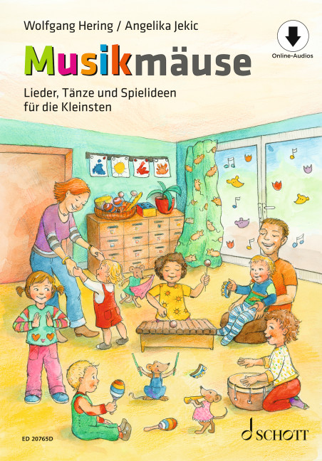 Musikmäuse (+Online Audio)&nbsp;&nbsp;Lieder, Tänze und Spiele für die Kleinsten&nbsp;&nbsp; 