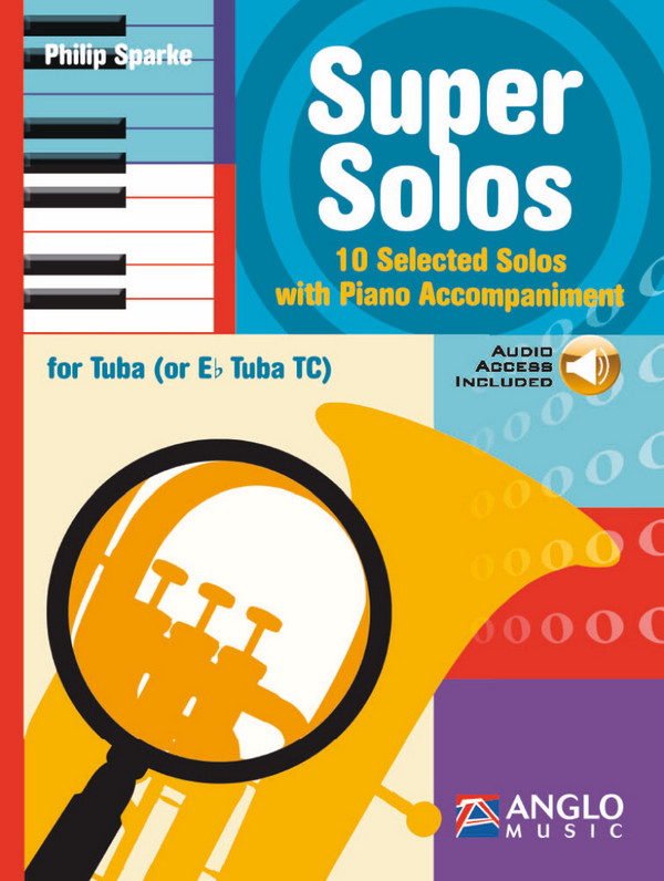 Super Solos (+Online-Audio)  for tuba (or Eb tuba TC) and piano   