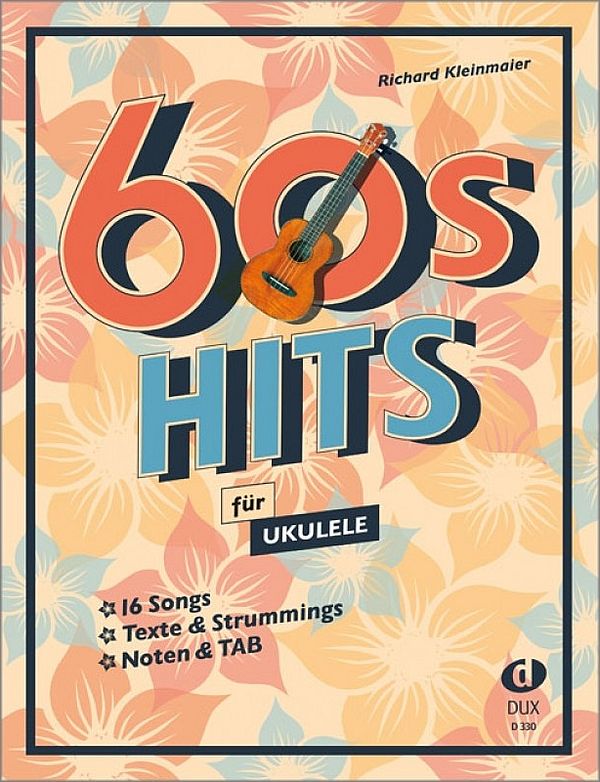 60 Hits   für Ukulele   Songbook Texte, Noten, TAB, Strumming