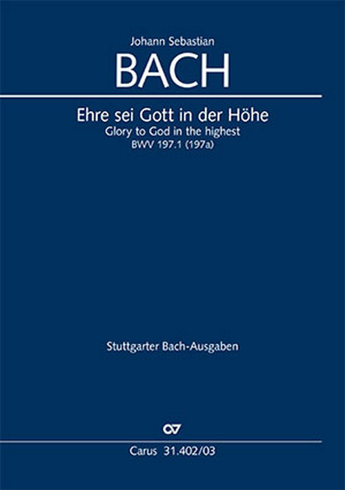 Ehre sei Gott in der Höhe&nbsp;&nbsp;Kantate BWV 197.1 (197a)&nbsp;&nbsp;Klavierauszug