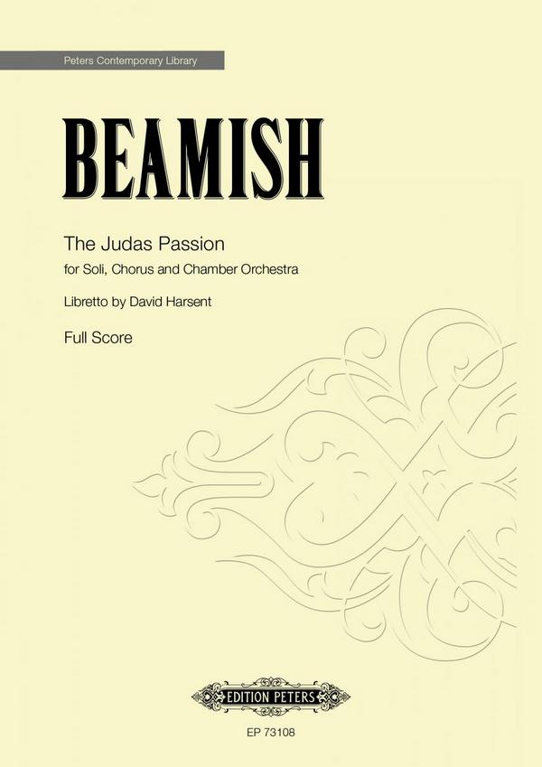 The Judas Passion  for Soli (S, T, Bar), Chorus (4Ct or A, 4T, 3B) and Chamber Orchestra  