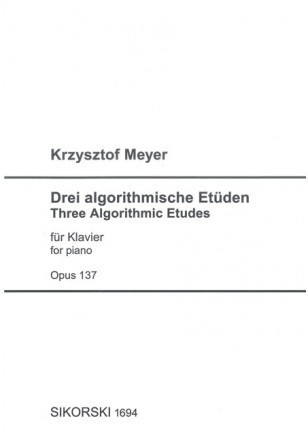 Drei algorithmische Etüden op. 137&nbsp;&nbsp;Klavier&nbsp;&nbsp;Spielpartitur