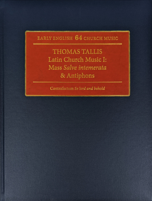 EC64  Thomas Tallis, Latin Church Music I  Mass 'Salve intemerata' & Antiphones  