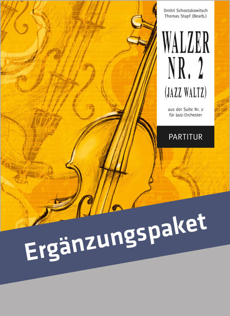 Schostakowitsch, Dmitri, Walzer Nr. 2 (Jazz Waltz)  Orchester Ergänzungspaket  