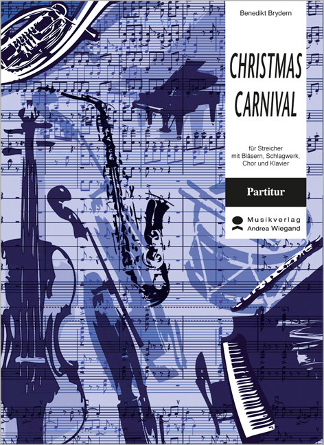 Brydern, Benedikt, Christmas Carnival  Orchester mit Chor  