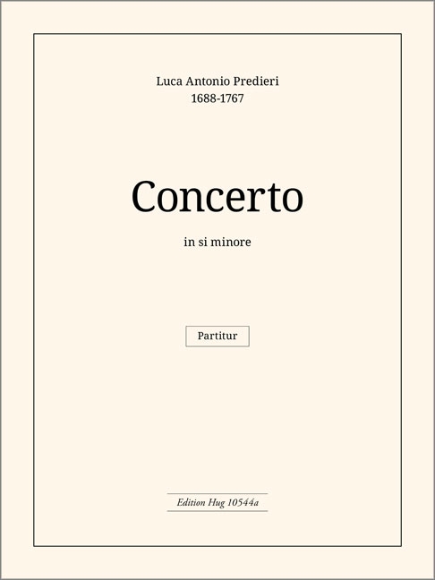 Predieri, Luca Antonio, Konzert h-moll&nbsp;&nbsp;Violine und Orchester&nbsp;&nbsp;